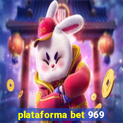 plataforma bet 969